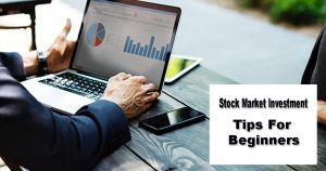 Stock Market Investment Tips For Beginners