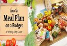 Budget-Friendly Meal Planning for a Tight Household Budget